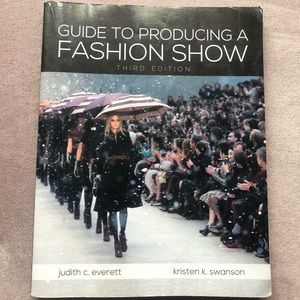 Guide To Producing A Fashion Show-Third Edition